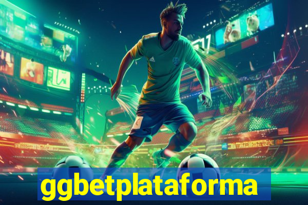 ggbetplataforma