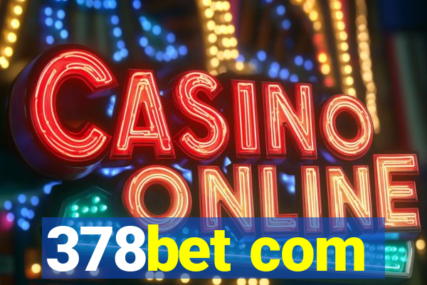 378bet com
