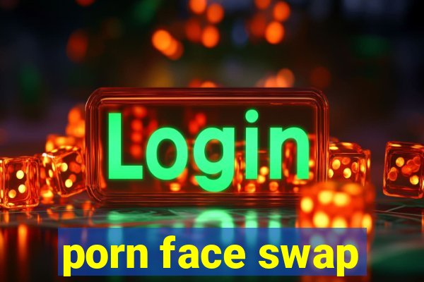 porn face swap