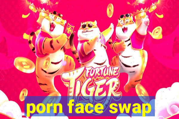 porn face swap