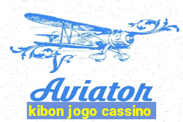 kibon jogo cassino