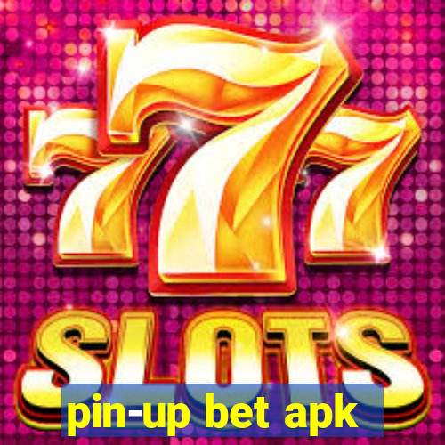 pin-up bet apk