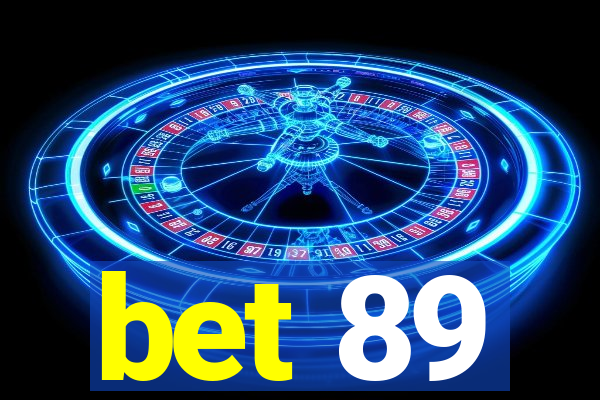 bet 89