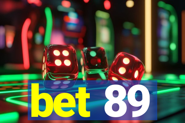 bet 89