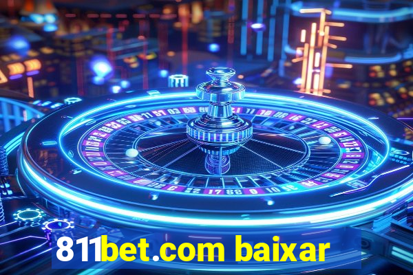 811bet.com baixar