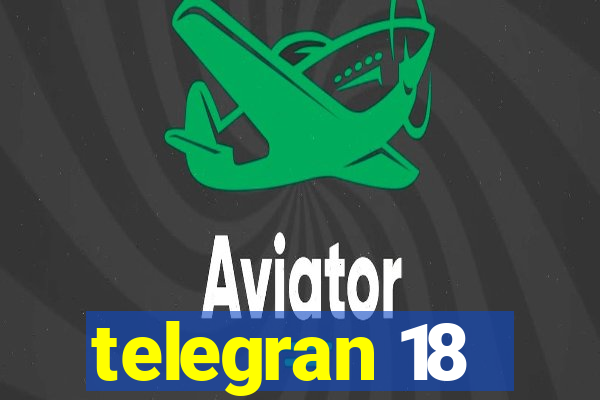 telegran 18