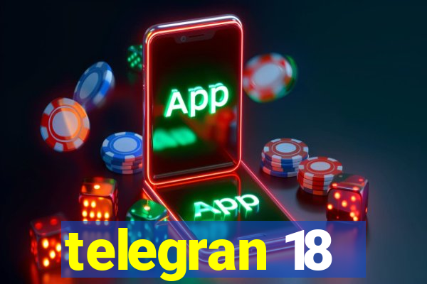 telegran 18
