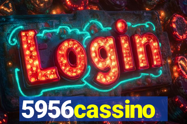 5956cassino