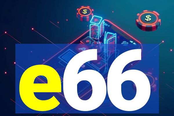 e66