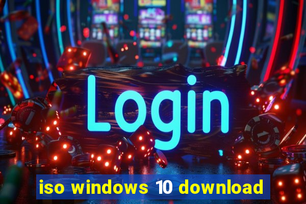 iso windows 10 download