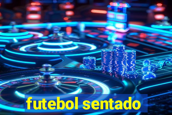 futebol sentado