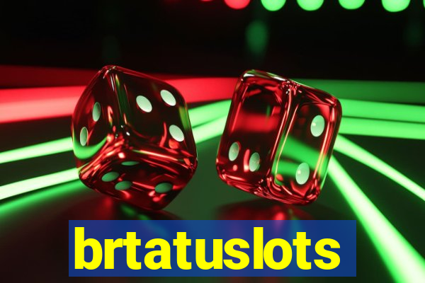 brtatuslots