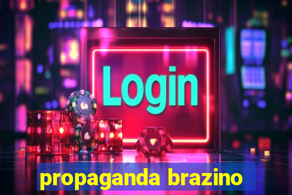 propaganda brazino