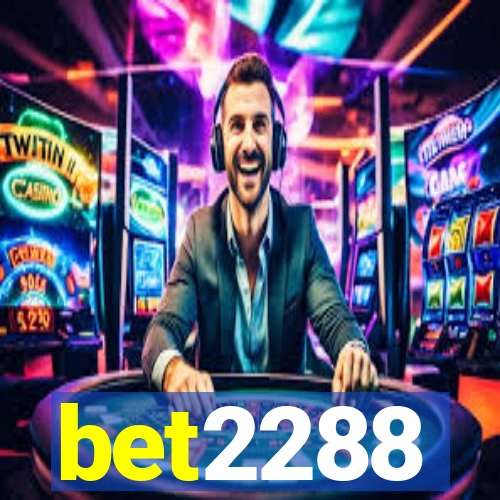 bet2288