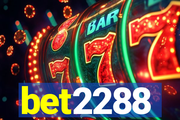 bet2288
