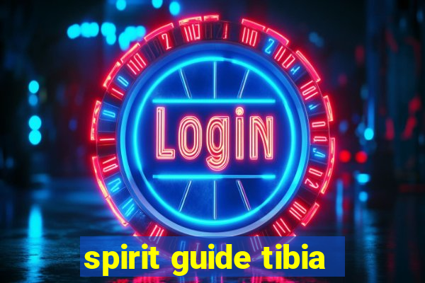 spirit guide tibia