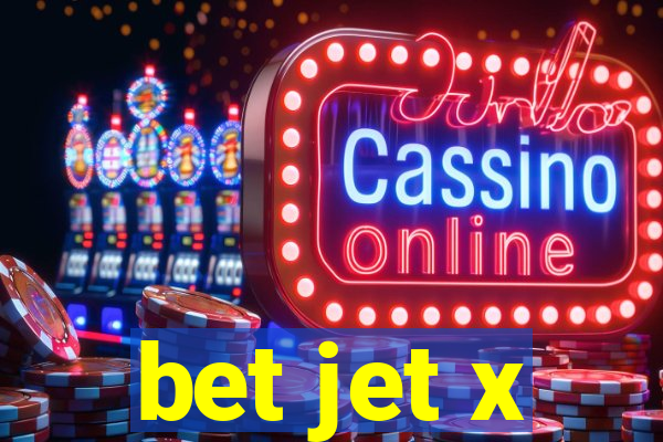 bet jet x