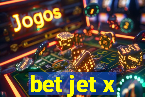 bet jet x