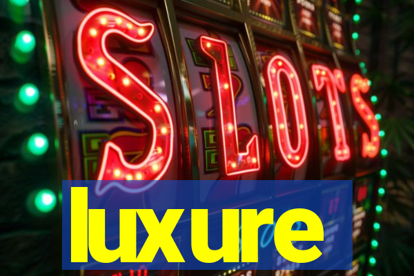 luxure
