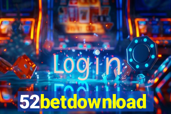 52betdownload