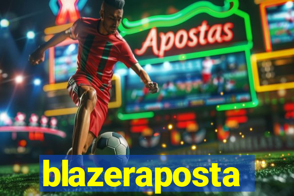 blazeraposta
