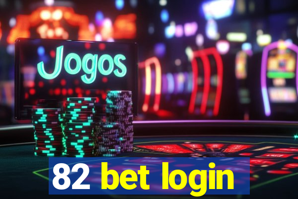 82 bet login