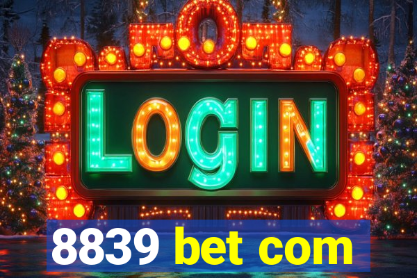 8839 bet com