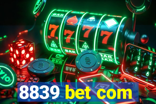 8839 bet com