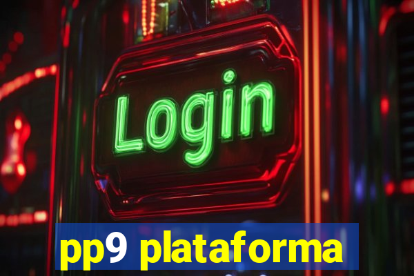 pp9 plataforma