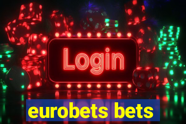 eurobets bets