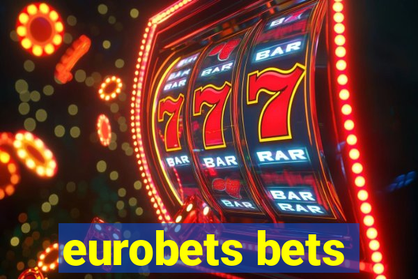 eurobets bets