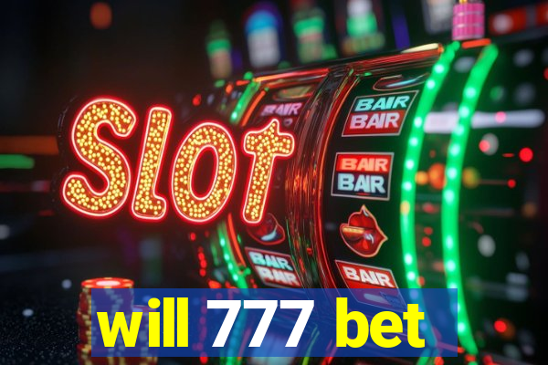will 777 bet