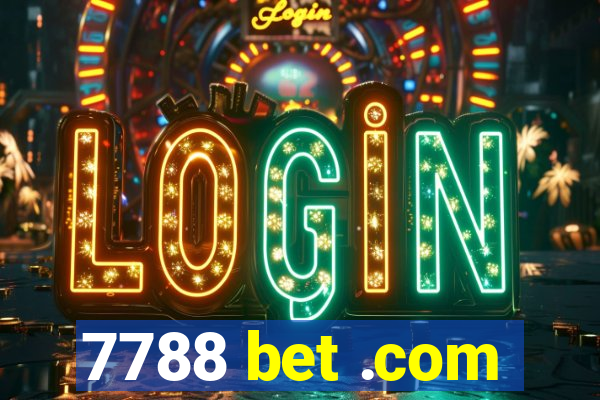 7788 bet .com