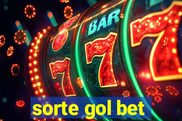 sorte gol bet
