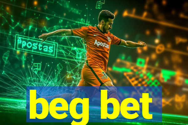 beg bet