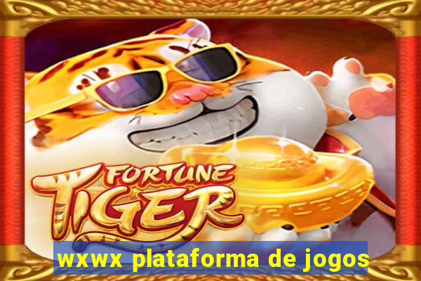 wxwx plataforma de jogos