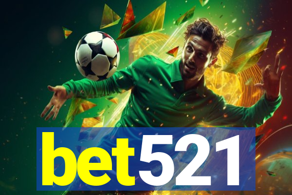 bet521