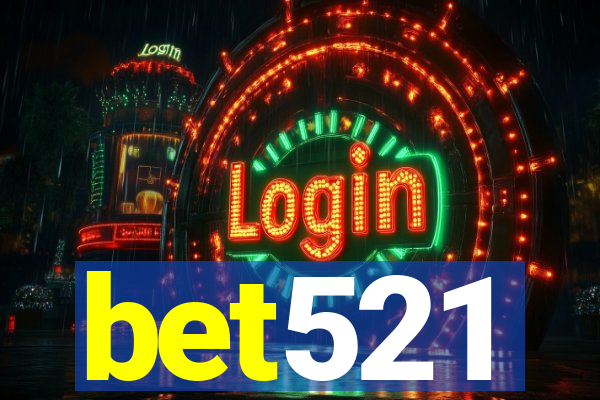 bet521