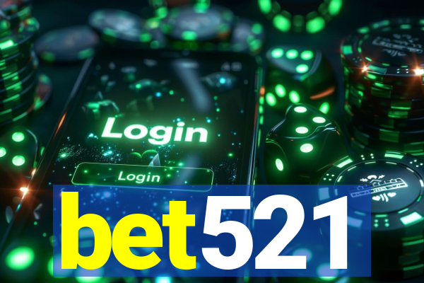 bet521