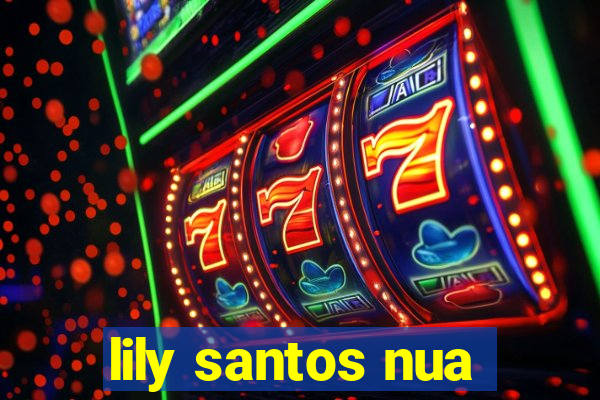 lily santos nua