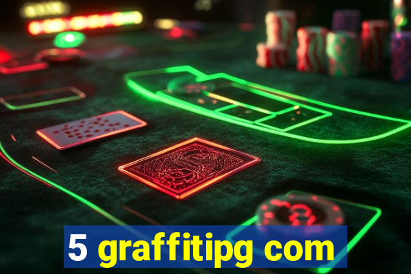5 graffitipg com
