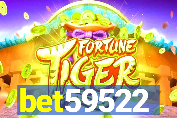 bet59522