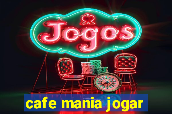 cafe mania jogar