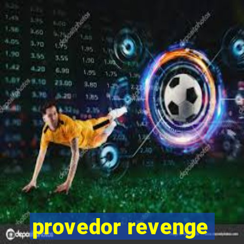 provedor revenge