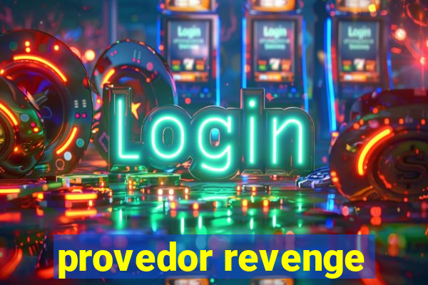 provedor revenge