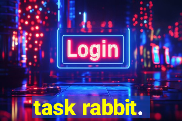 task rabbit.