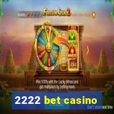 2222 bet casino