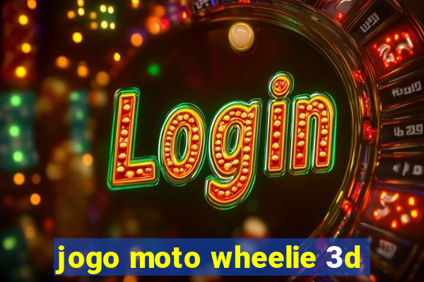 jogo moto wheelie 3d