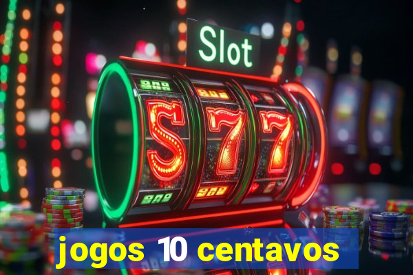 jogos 10 centavos