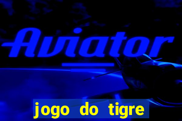 jogo do tigre verdade ou mentira